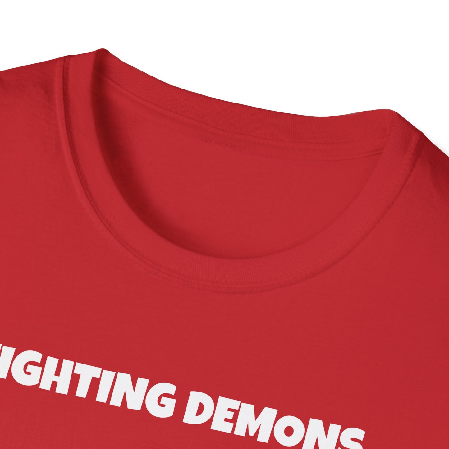 Fighting Demon's and They're Winning T-Shirt