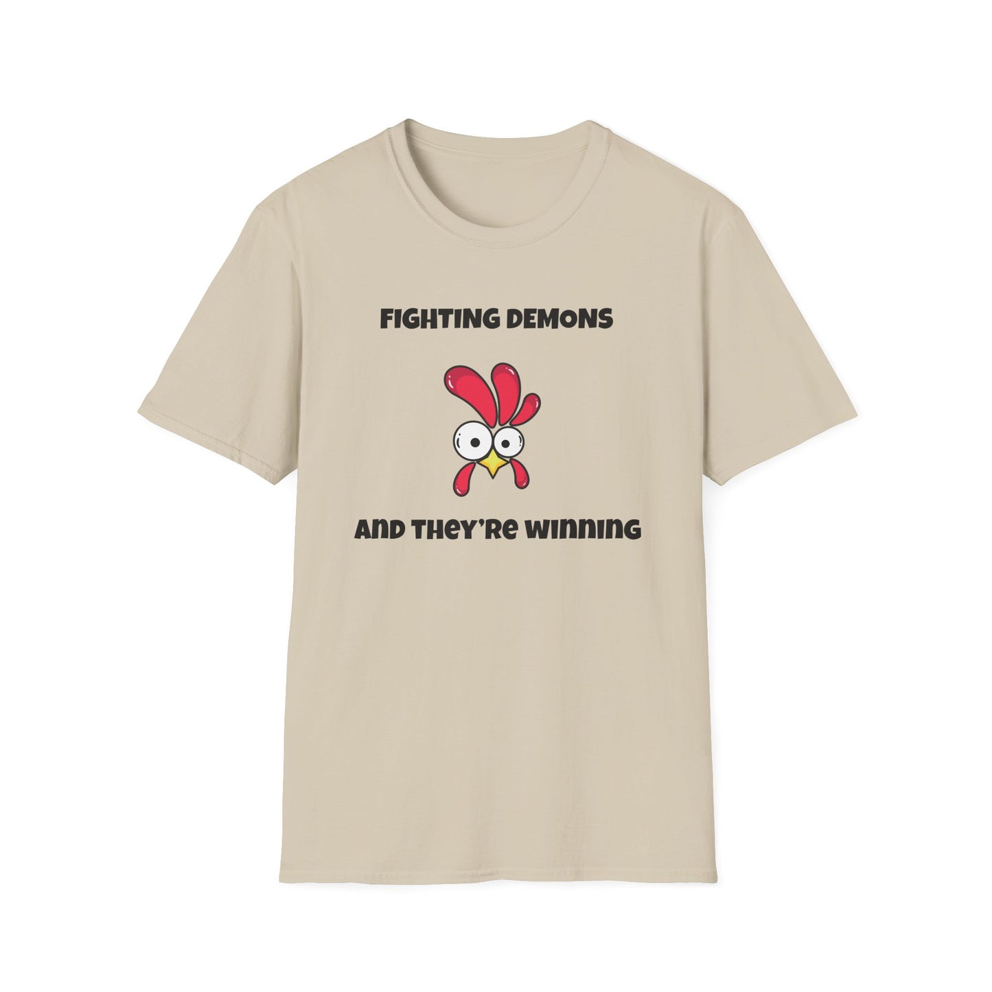Fighting Demon's and They're Winning T-Shirt