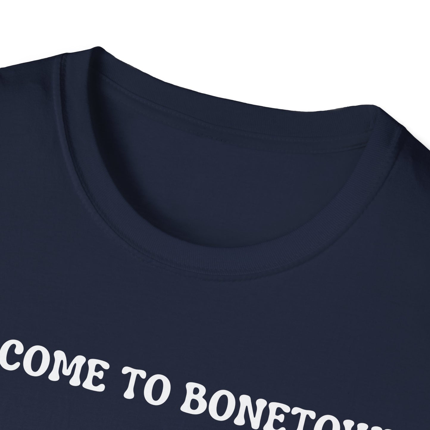 Welcome to Bonetown T-Shirt