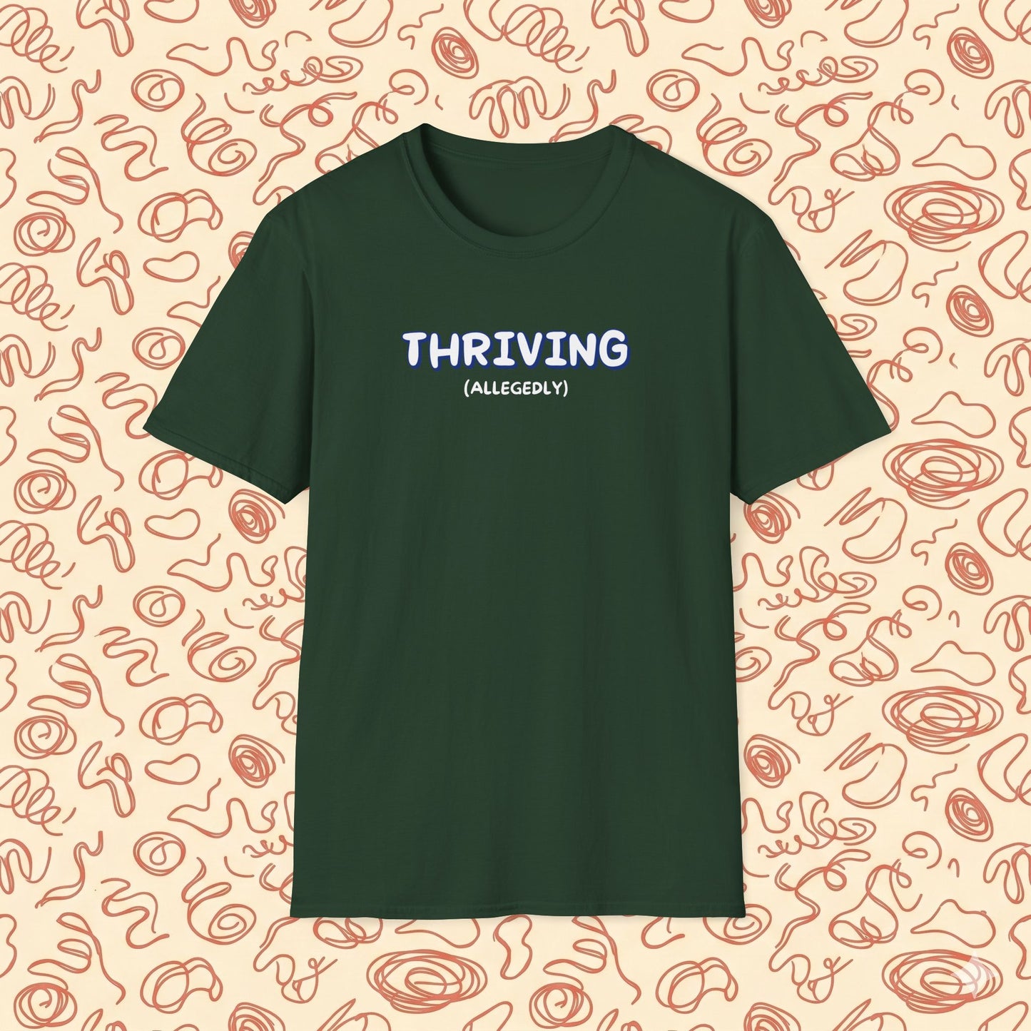 Thriving (allegedly) T-Shirt