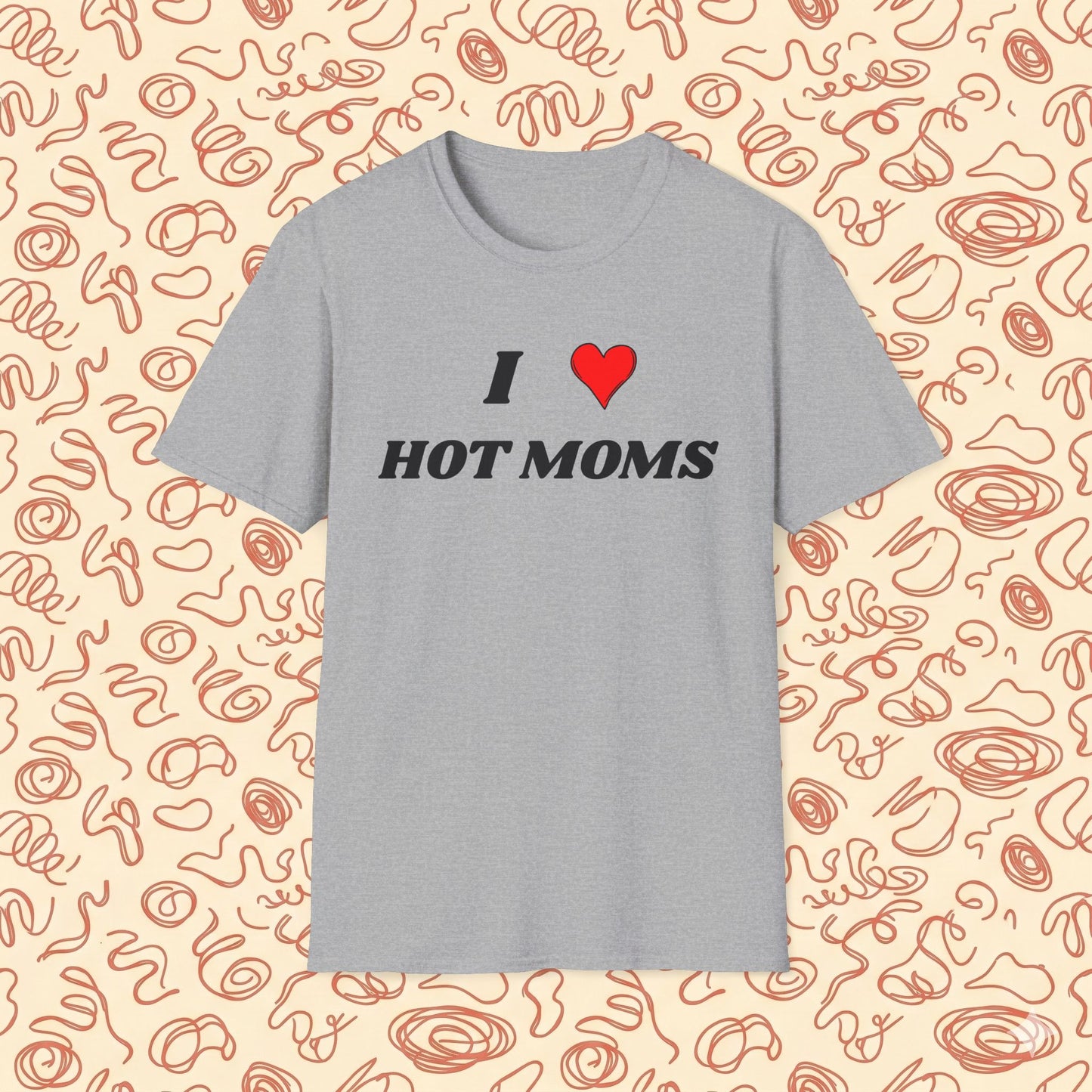 I <3 Hot Moms T-Shirt
