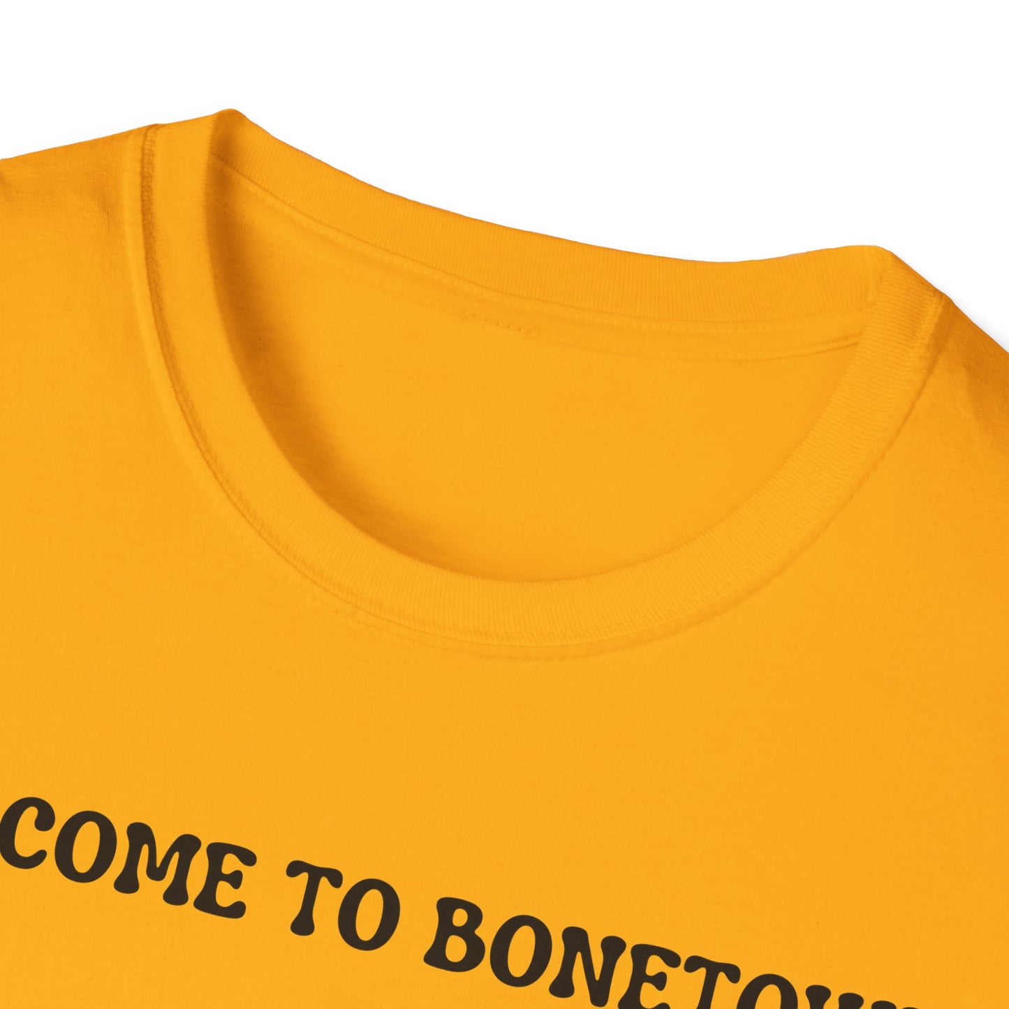 Welcome to Bonetown T-Shirt