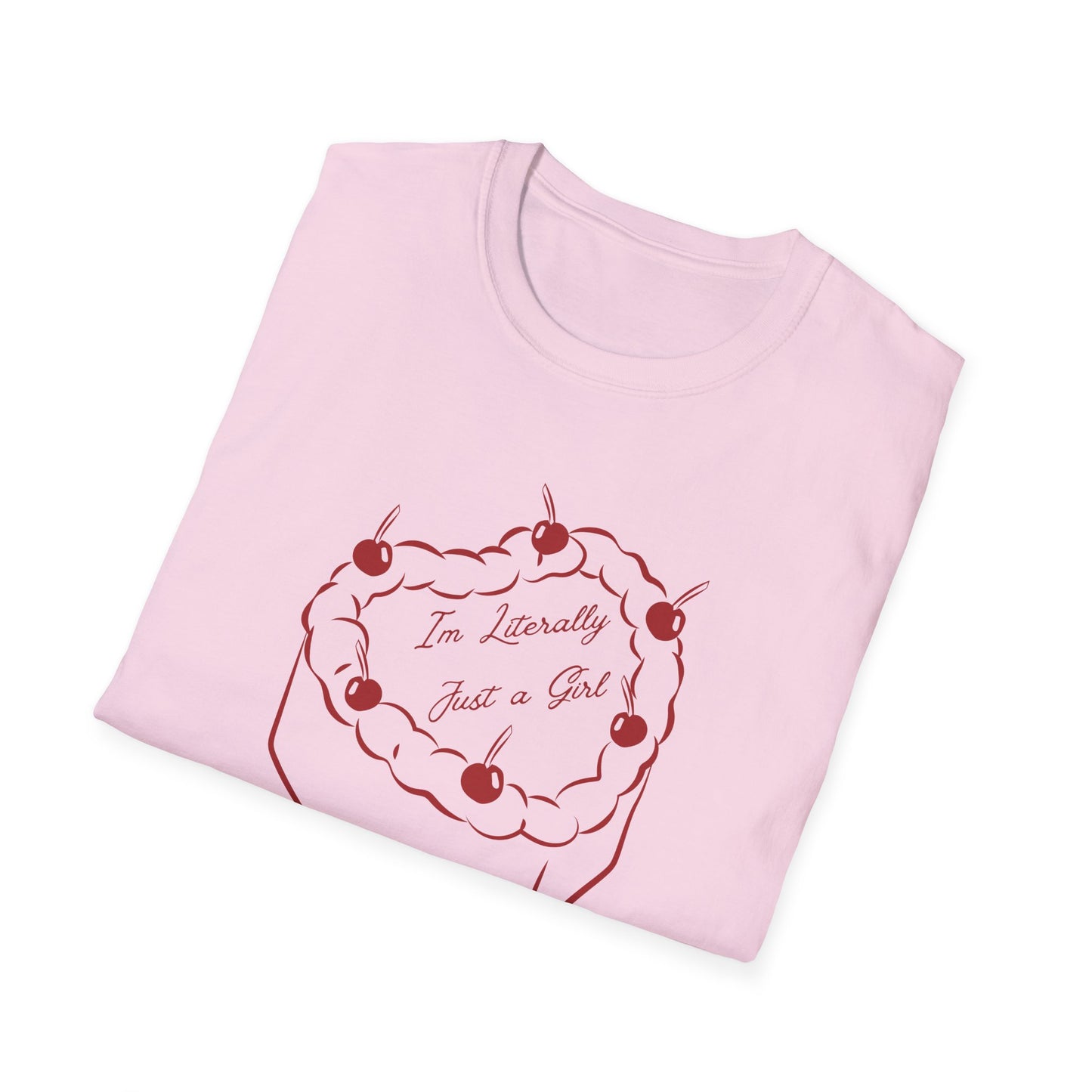 I'm Literally Just a Girl T-Shirt