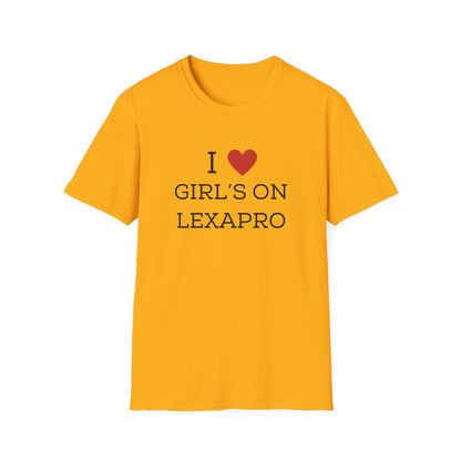 I <3 Girl's on Lexapro T-Shirt