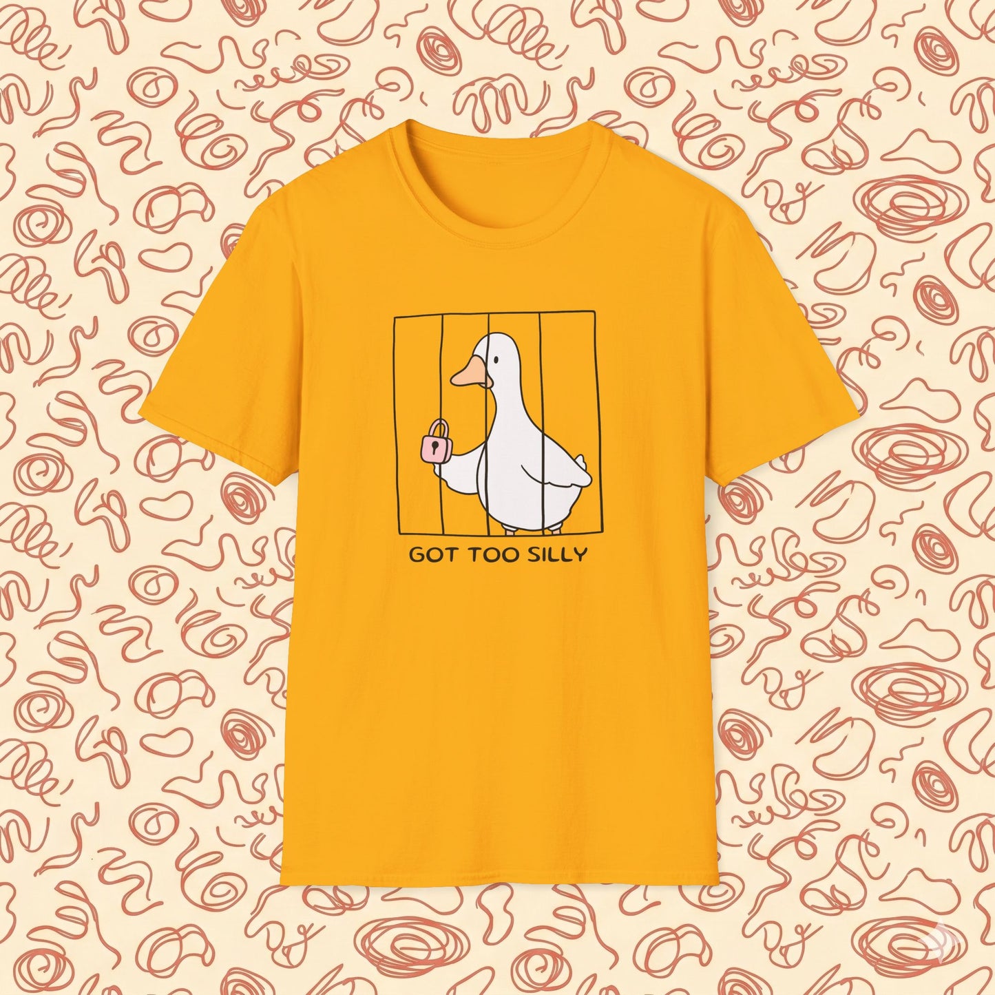 Got Too Silly Goose T-Shirt