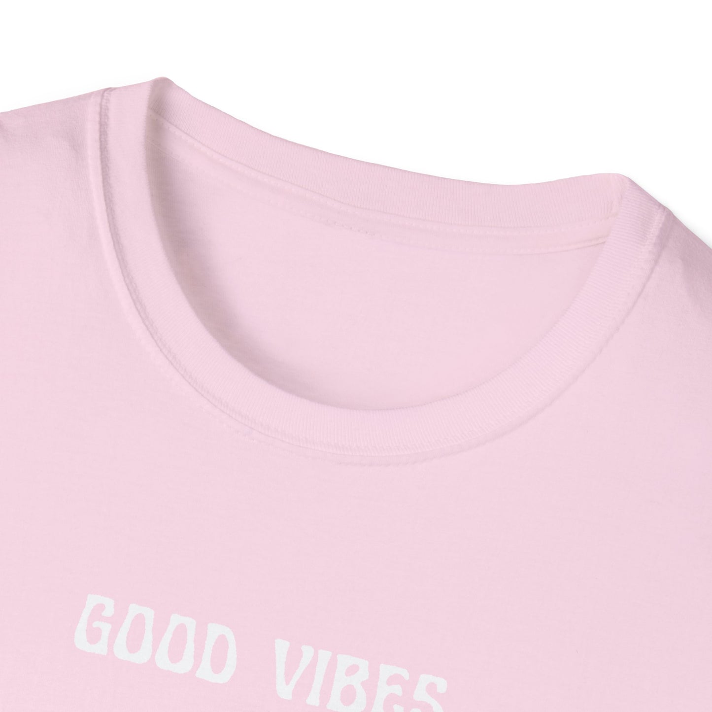Good Vibes Never Die T-Shirt