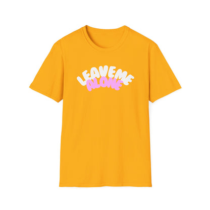 Leave Me Alone T-Shirt