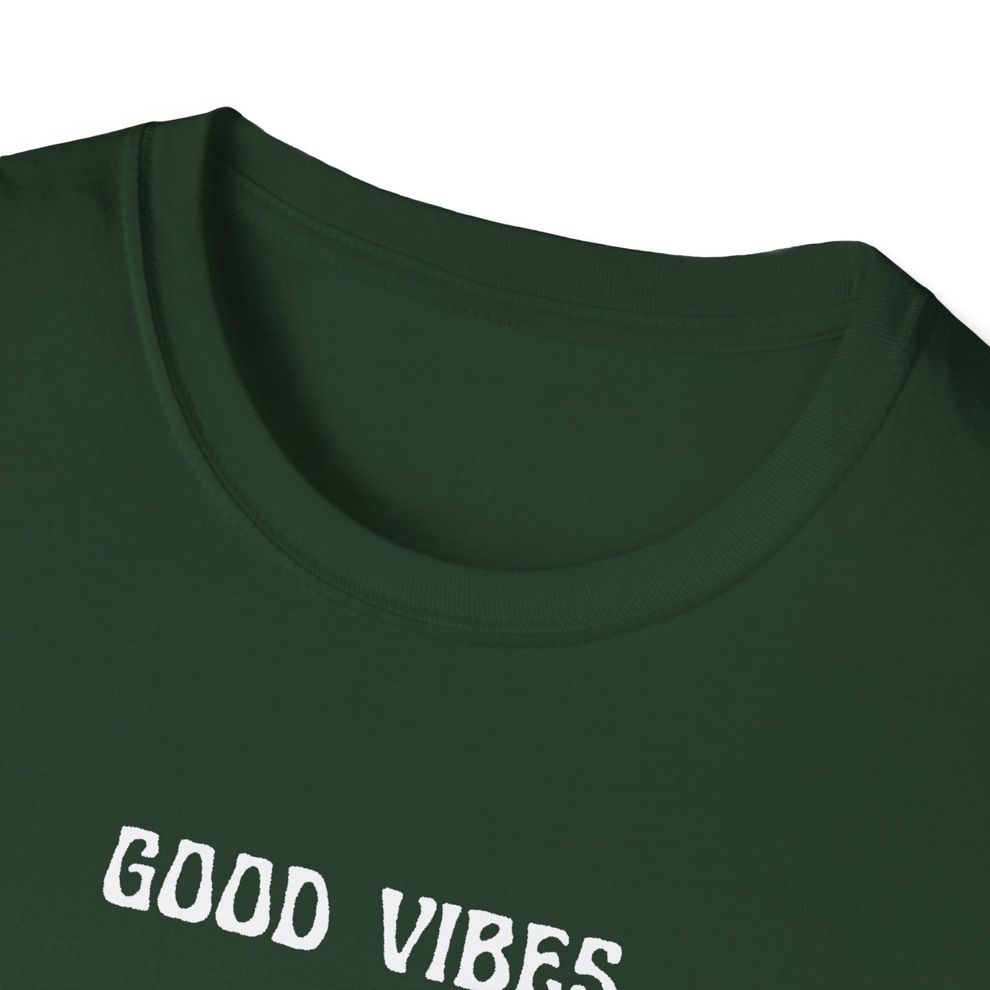 Good Vibes Never Die T-Shirt