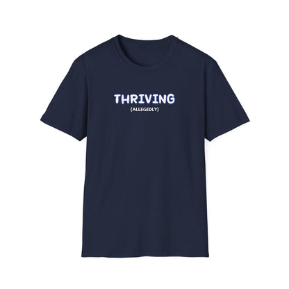 Thriving (allegedly) T-Shirt