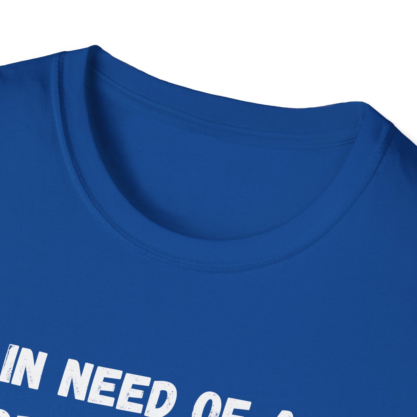 In Need of a Forehead Kiss T-Shirt