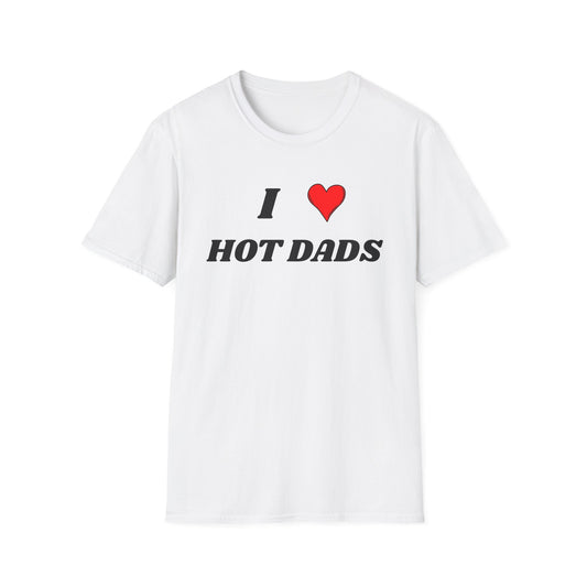 I <3 Hot Dads T-Shirt