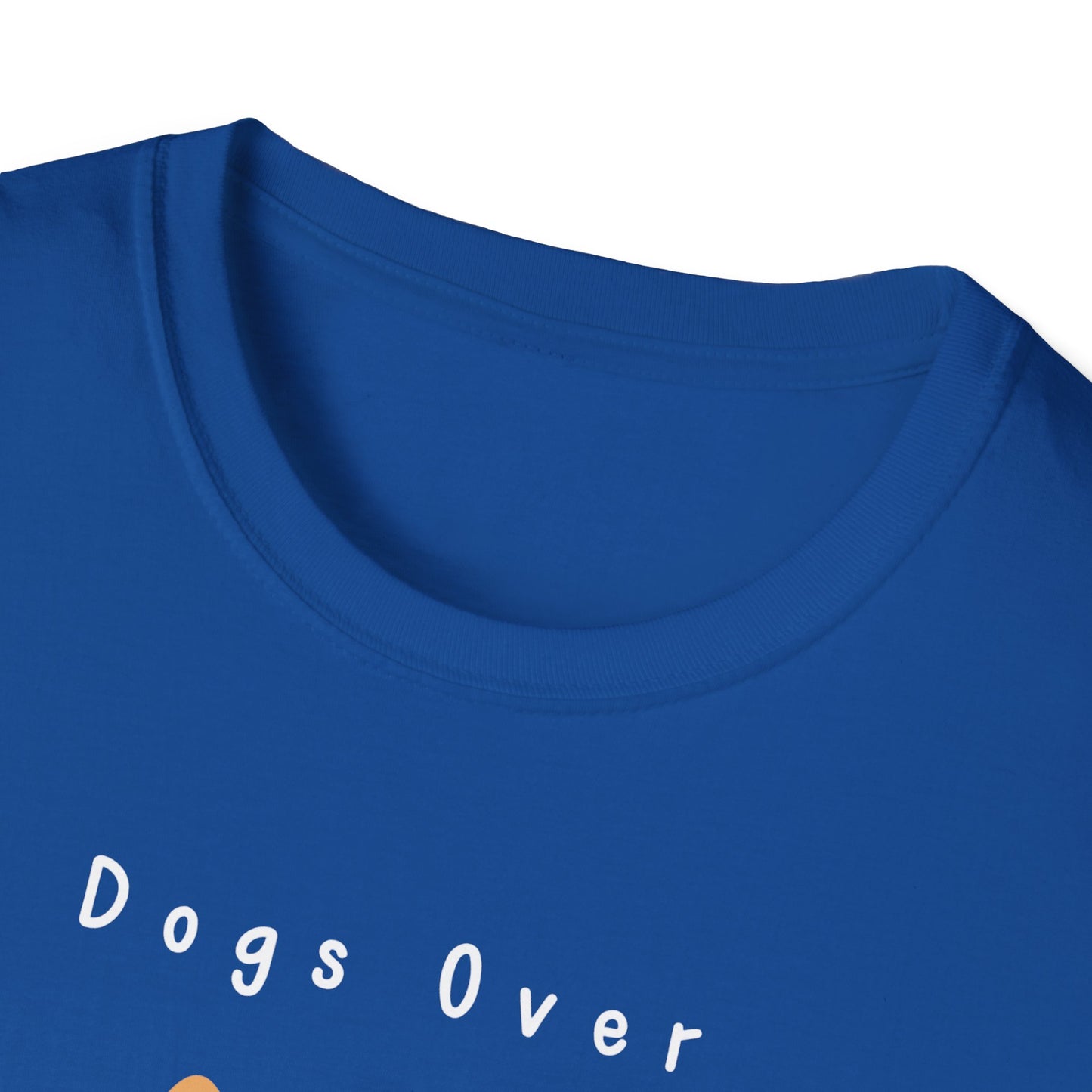 Dogs Over Dudes T-Shirt
