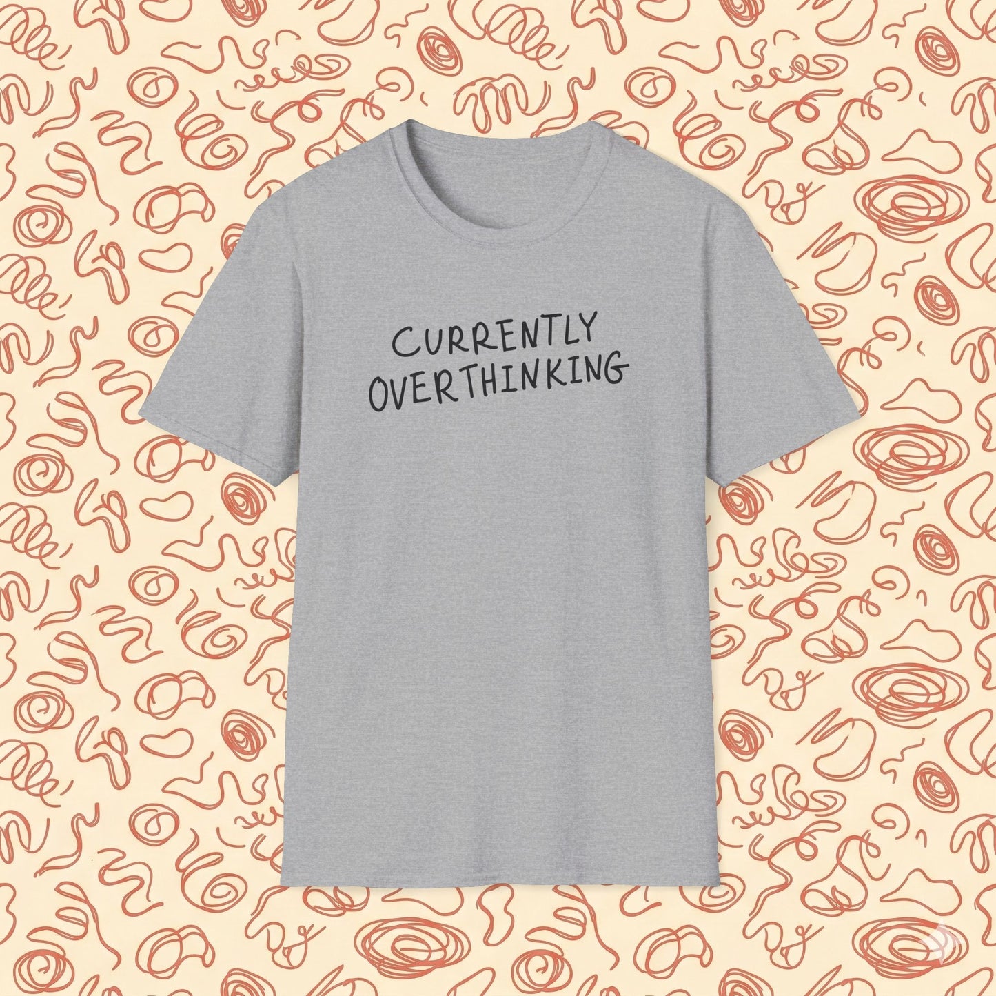 Currently Overthinking T-Shirt