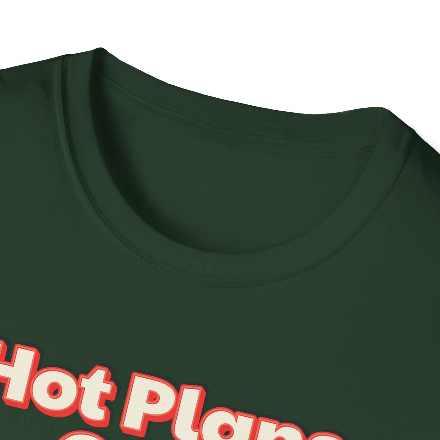 Hot Plans Over Hot Guys T-Shirt