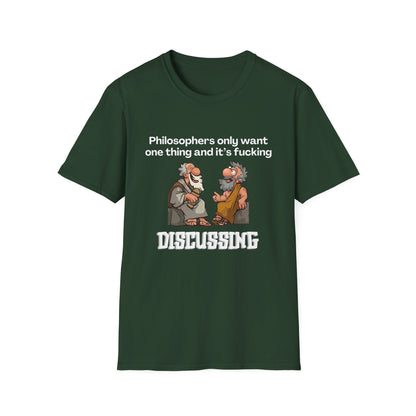 Philosopher's Only Want One Thing T-Shirt