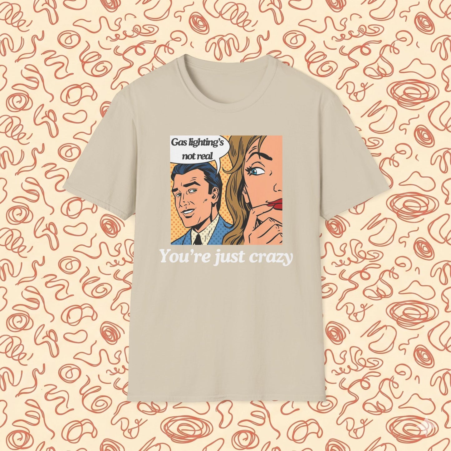 Gas Lighting's Not Real T-Shirt