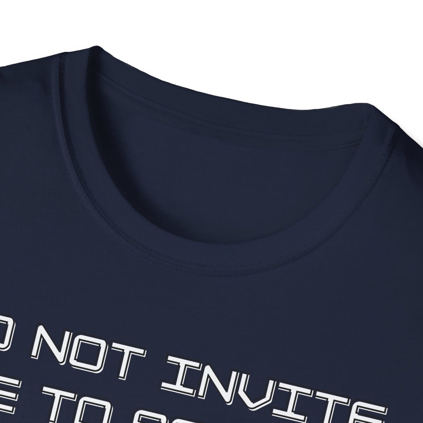Do Not Invite Me To Afters T-Shirt