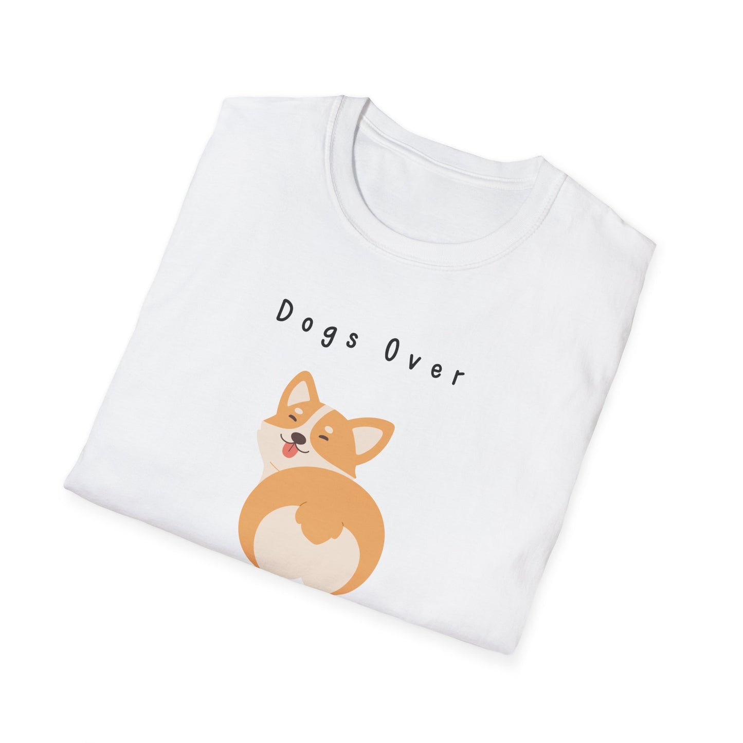 Dogs Over Dudes T-Shirt