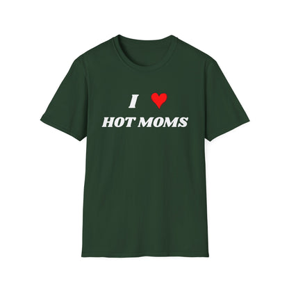 I <3 Hot Moms T-Shirt