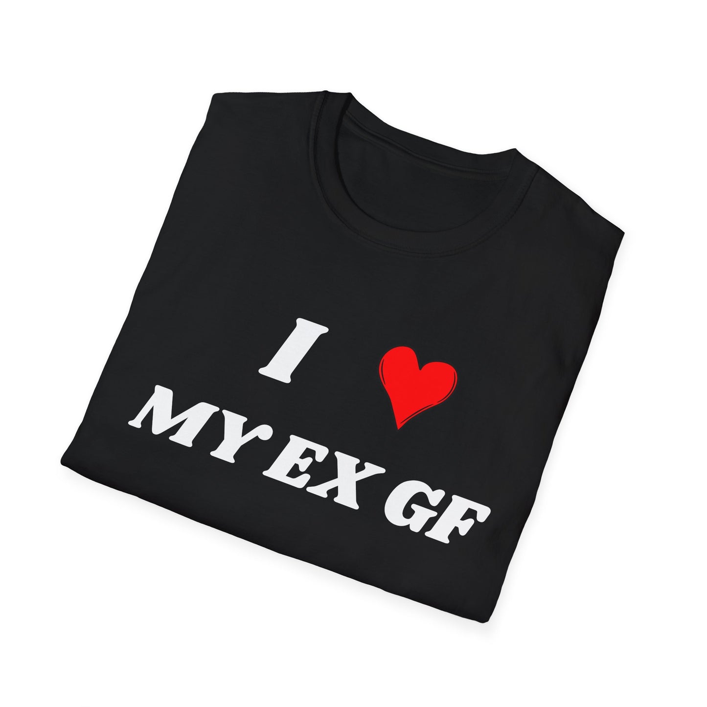 I <3 My Ex GF T-Shirt
