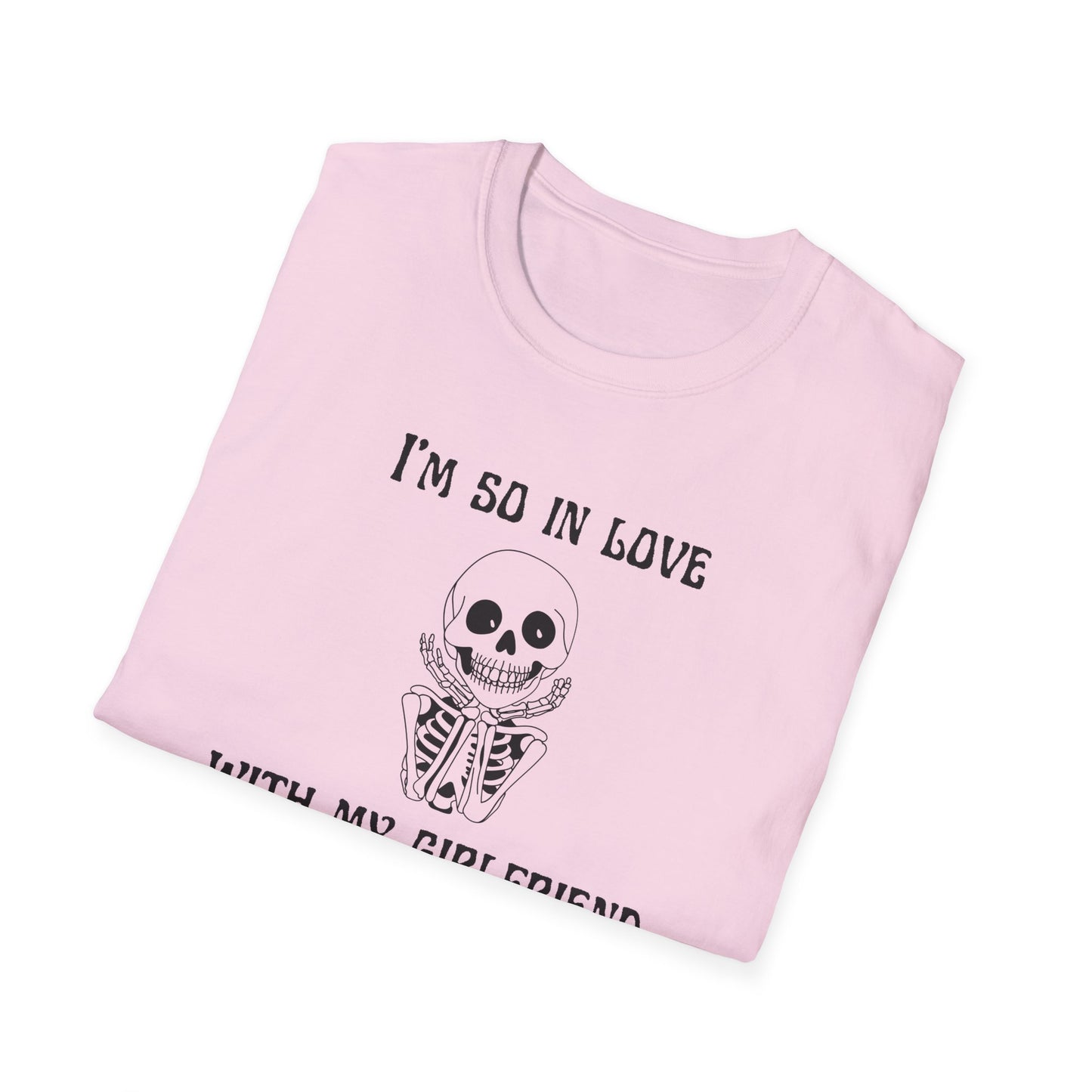 I'm So In Love With My Girlfriend T-Shirt