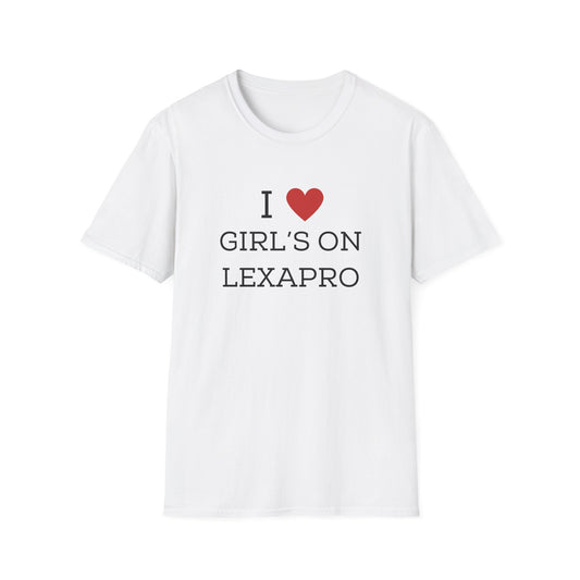 I <3 Girl's on Lexapro T-Shirt