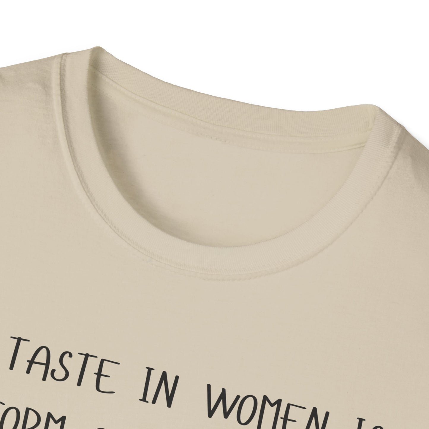 My Taste in Women is a Form of Self Harm T-Shirt