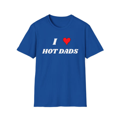 I <3 Hot Dads T-Shirt