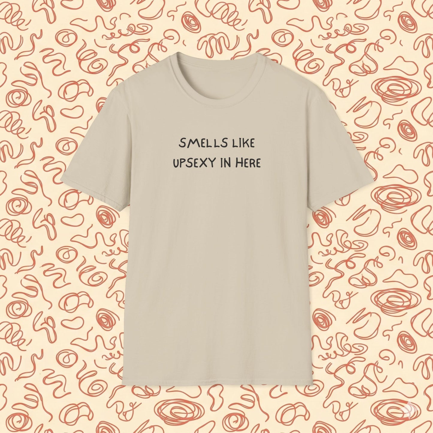 Smells like Upsexy T-Shirt