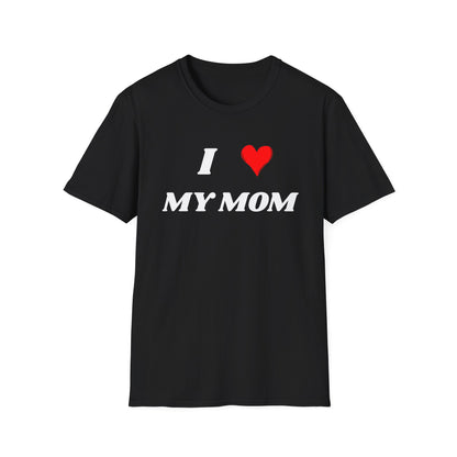 I <3 My Mom T-Shirt