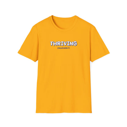Thriving (allegedly) T-Shirt