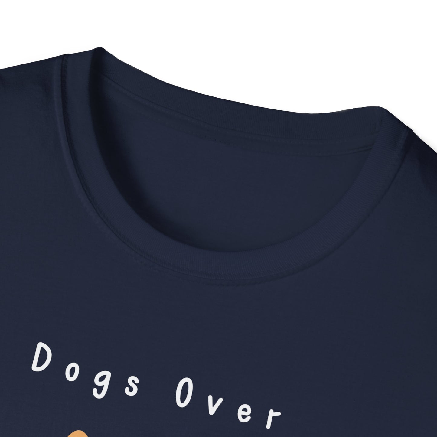 Dogs Over Dudes T-Shirt