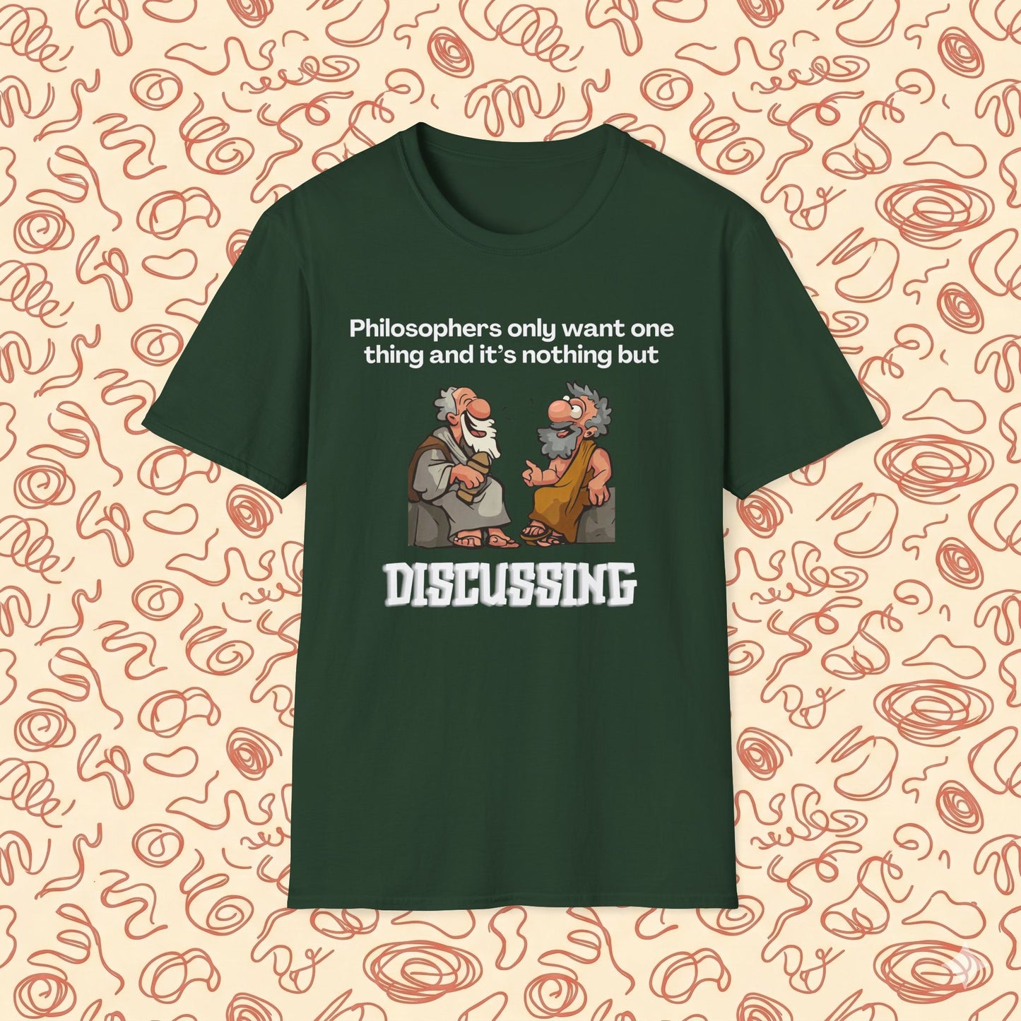Philosopher's Only Want One Thing T-Shirt