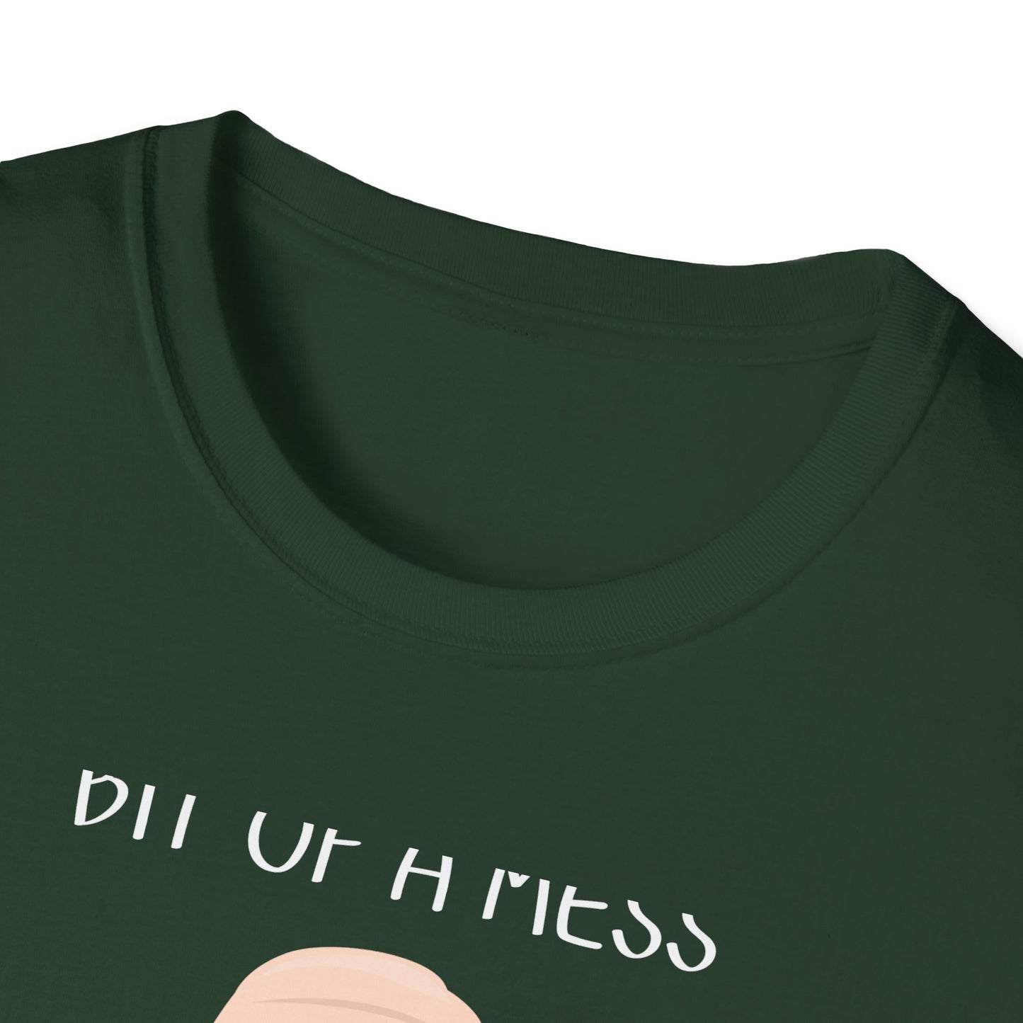 Bit of a Mess but Doing my Best T-Shirt