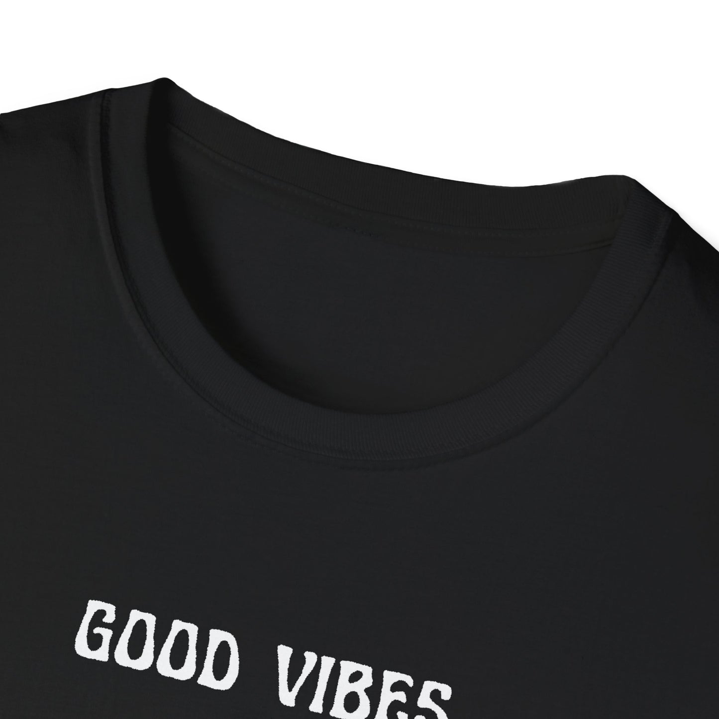 Good Vibes Never Die T-Shirt