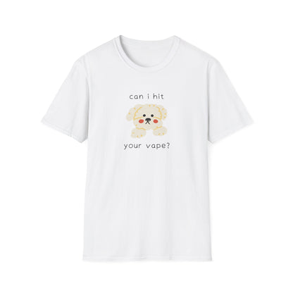 Can I Hit Your Vape? T-Shirt