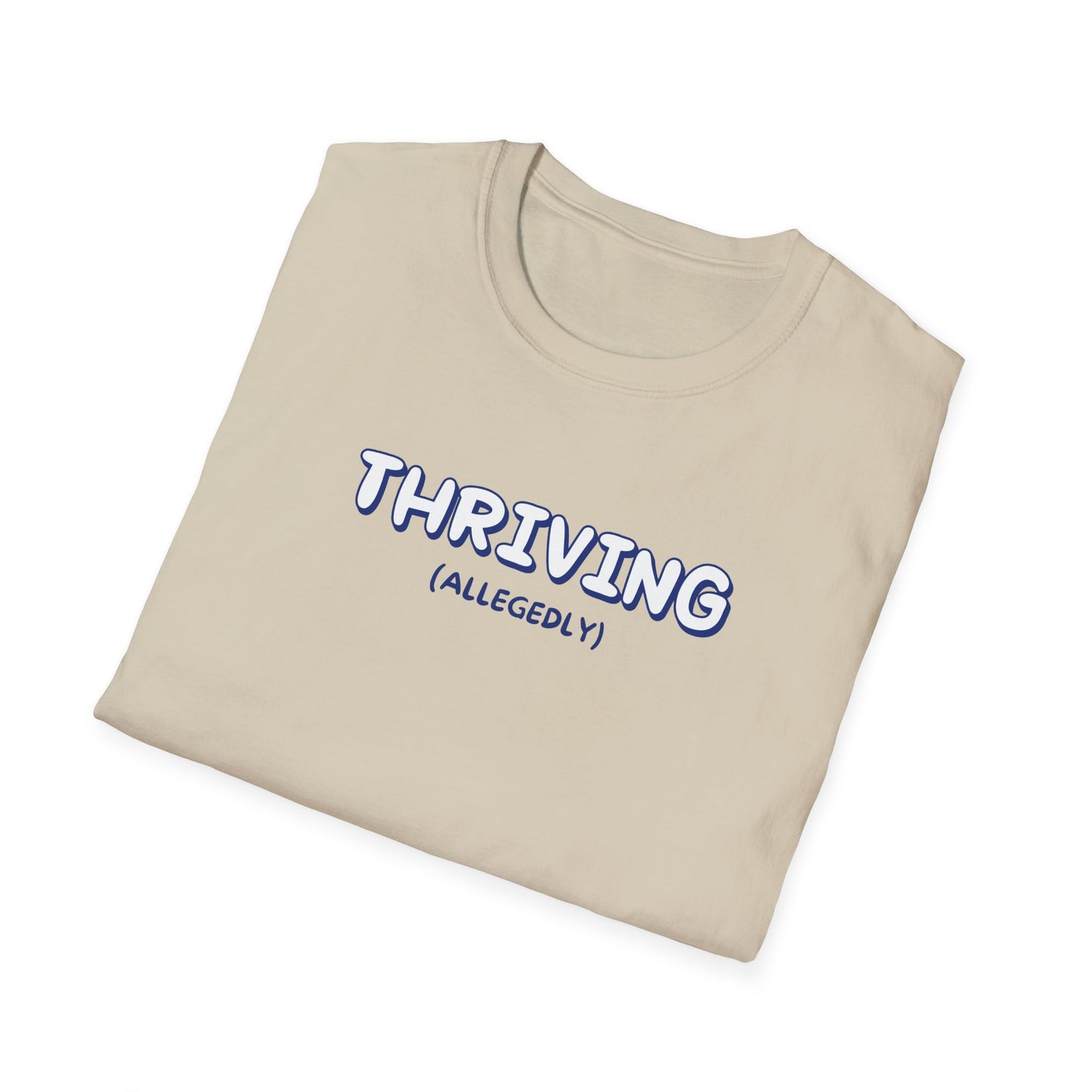 Thriving (allegedly) T-Shirt