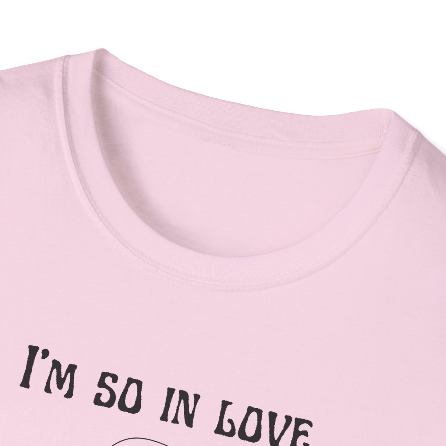 I'm So In Love With My Girlfriend T-Shirt