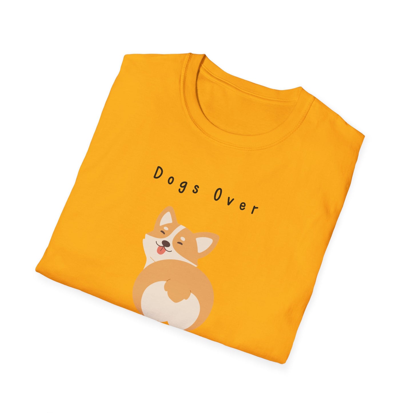 Dogs Over Dudes T-Shirt
