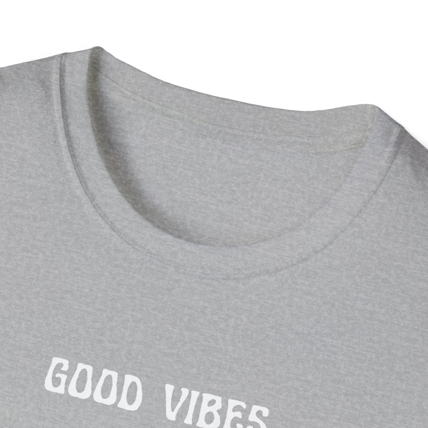 Good Vibes Never Die T-Shirt