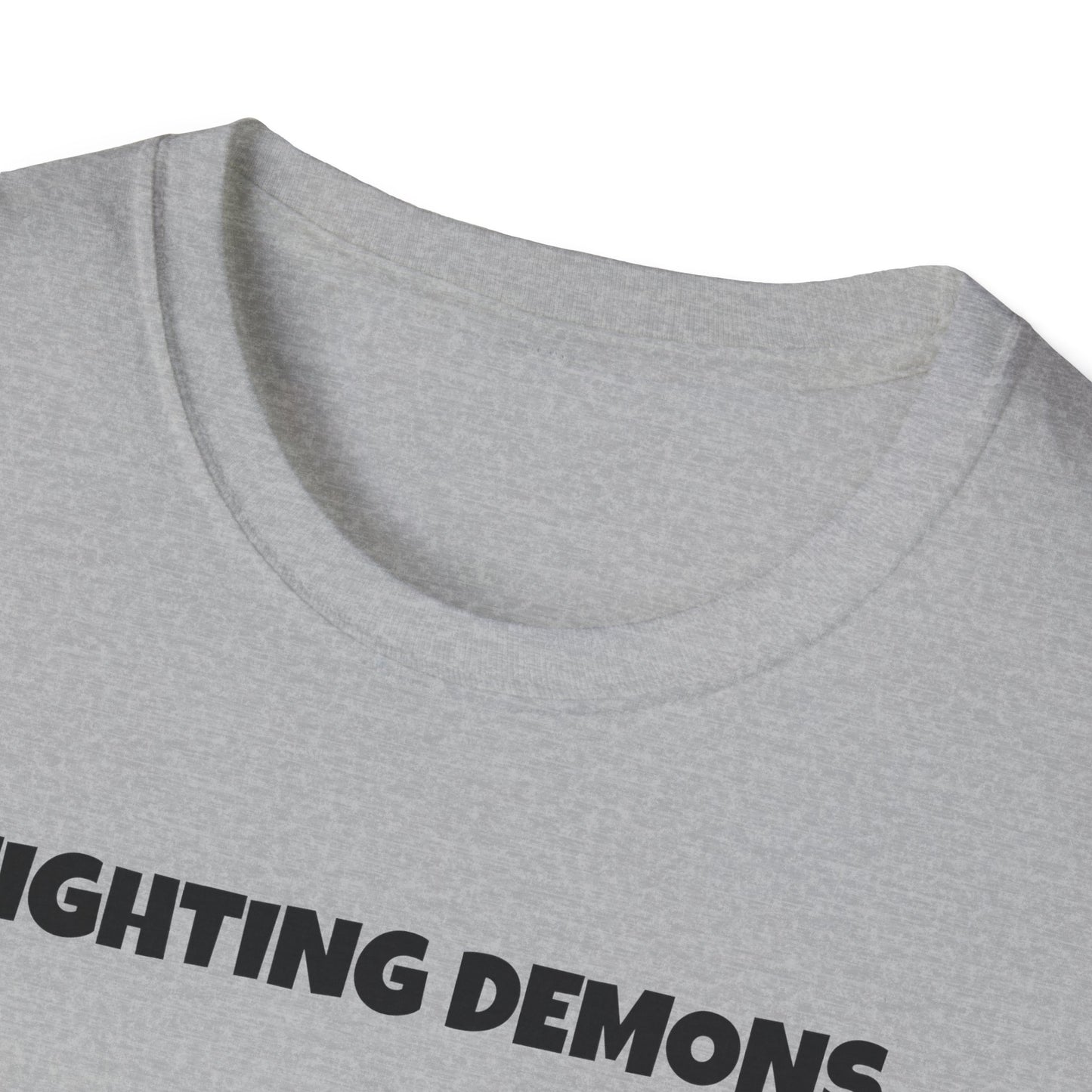 Fighting Demon's and They're Winning T-Shirt