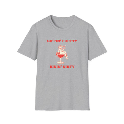 Sippin' Pretty Ridin' Dirty T-Shirt
