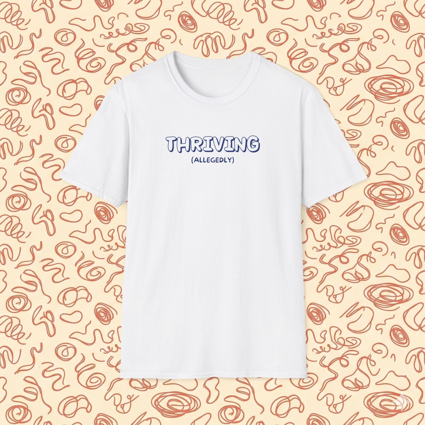 Thriving (allegedly) T-Shirt