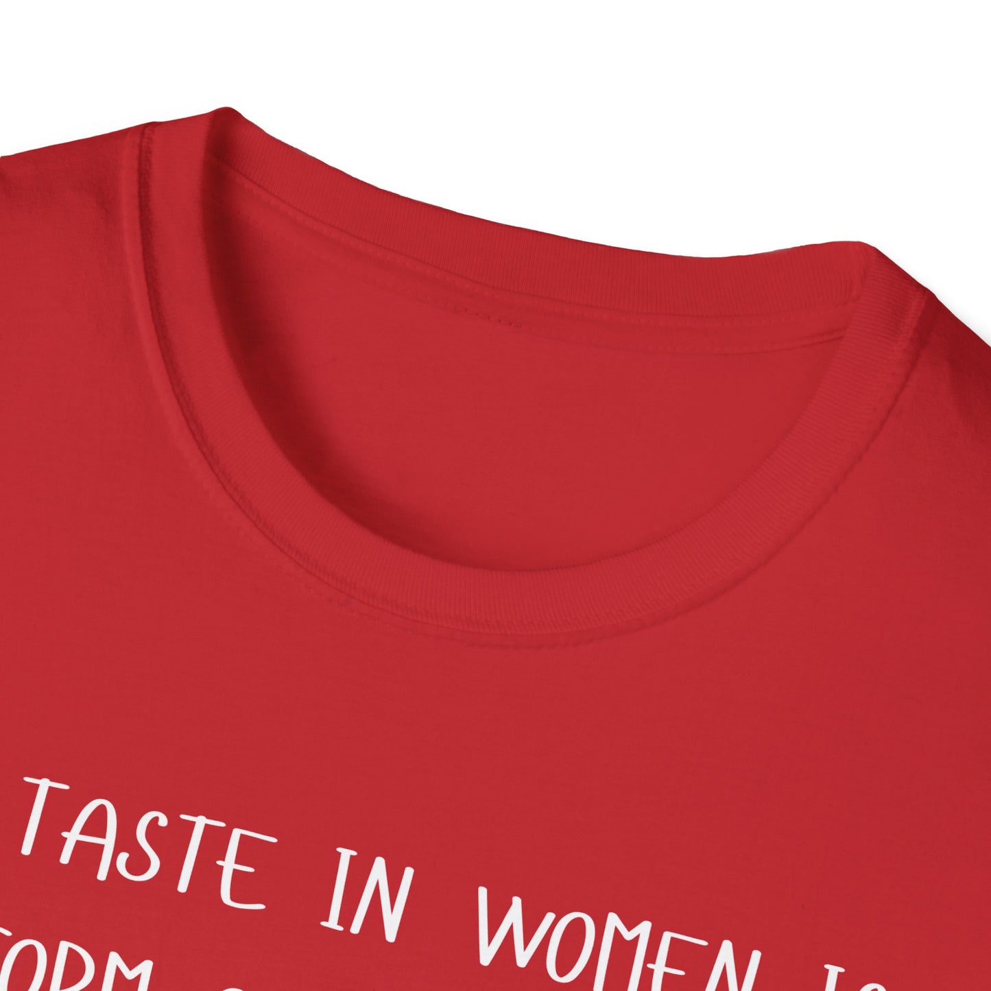 My Taste in Women is a Form of Self Harm T-Shirt