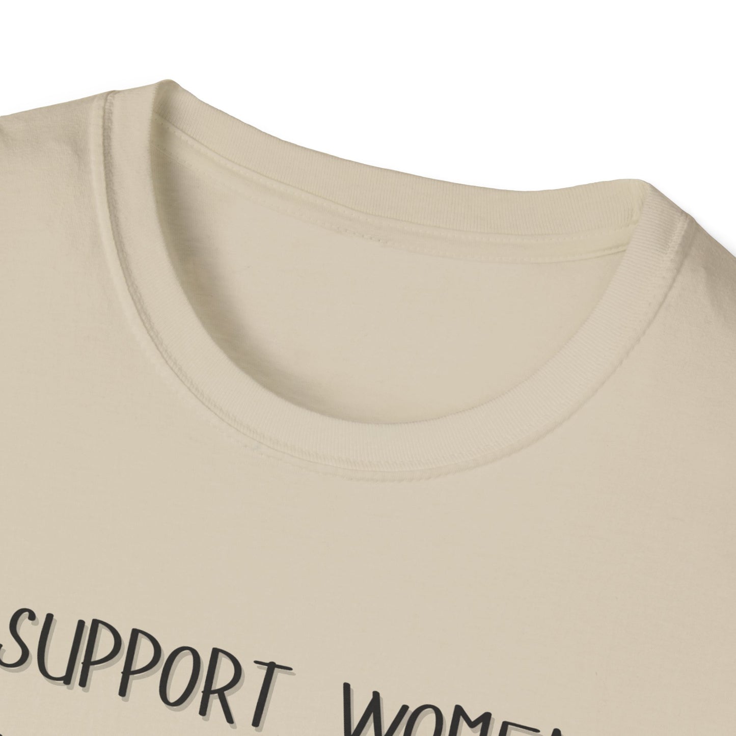 I Support Women's Rights and Wrongs T-Shirt