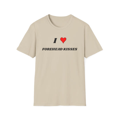 I <3 Forehead Kisses T-Shirt