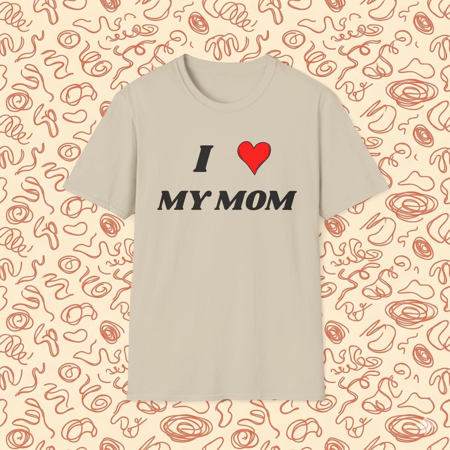 I <3 My Mom T-Shirt