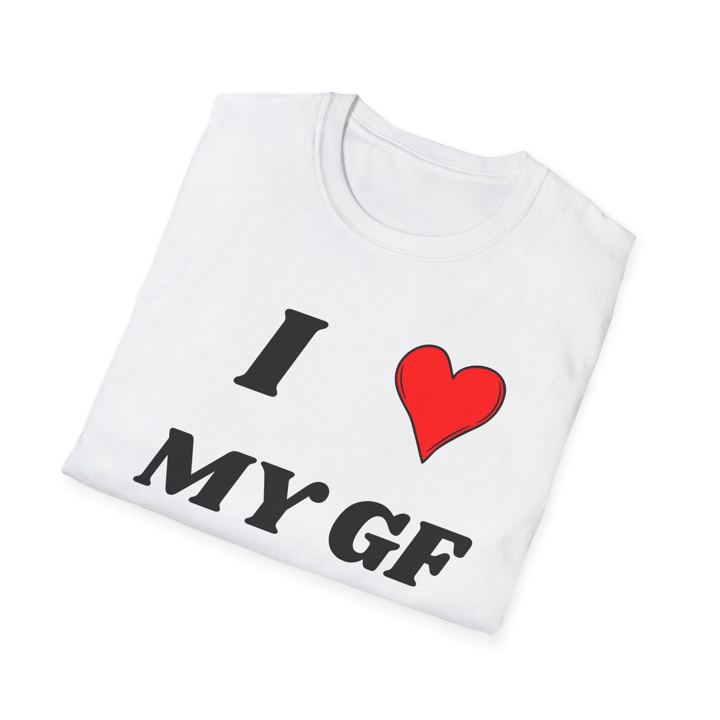 I <3 My GF T-Shirt