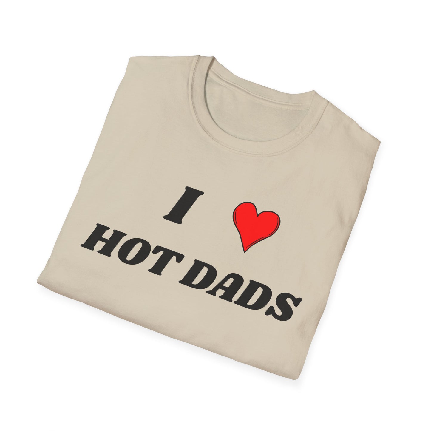 I <3 Hot Dads T-Shirt