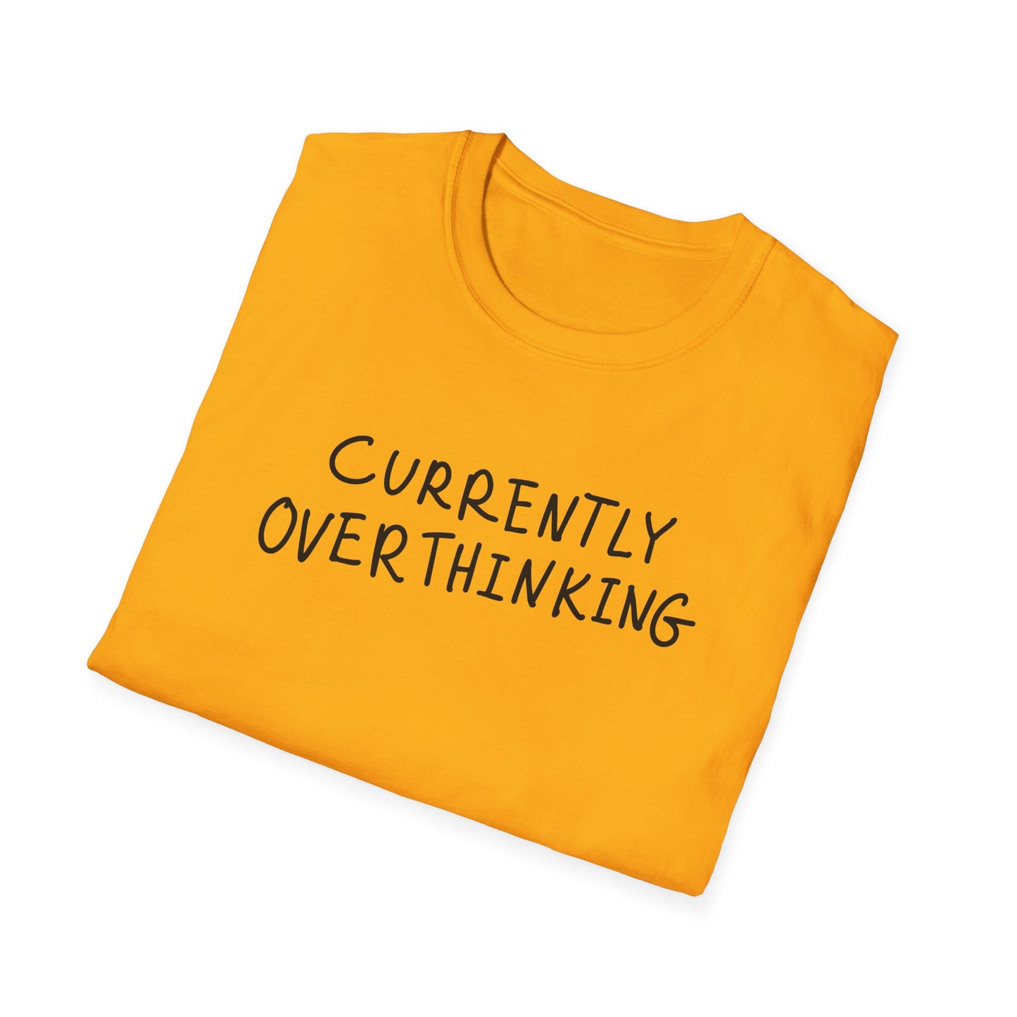 Currently Overthinking T-Shirt